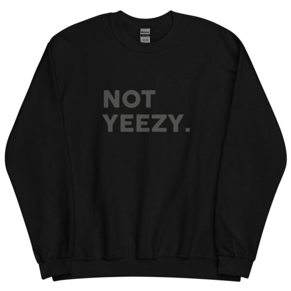 Not Yeezy Fashion Designer Sweatshirt